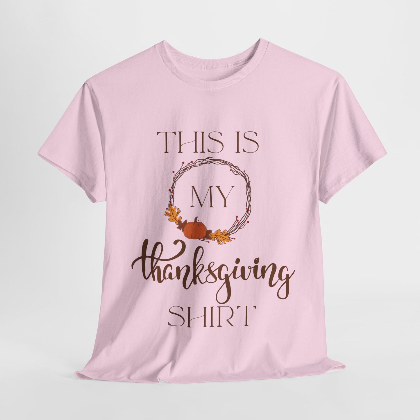 This is my Thanksgiving T-Shirt