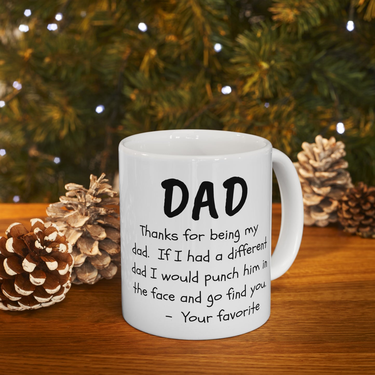 To My Dad | Ceramic Mug, (11oz, 15oz)