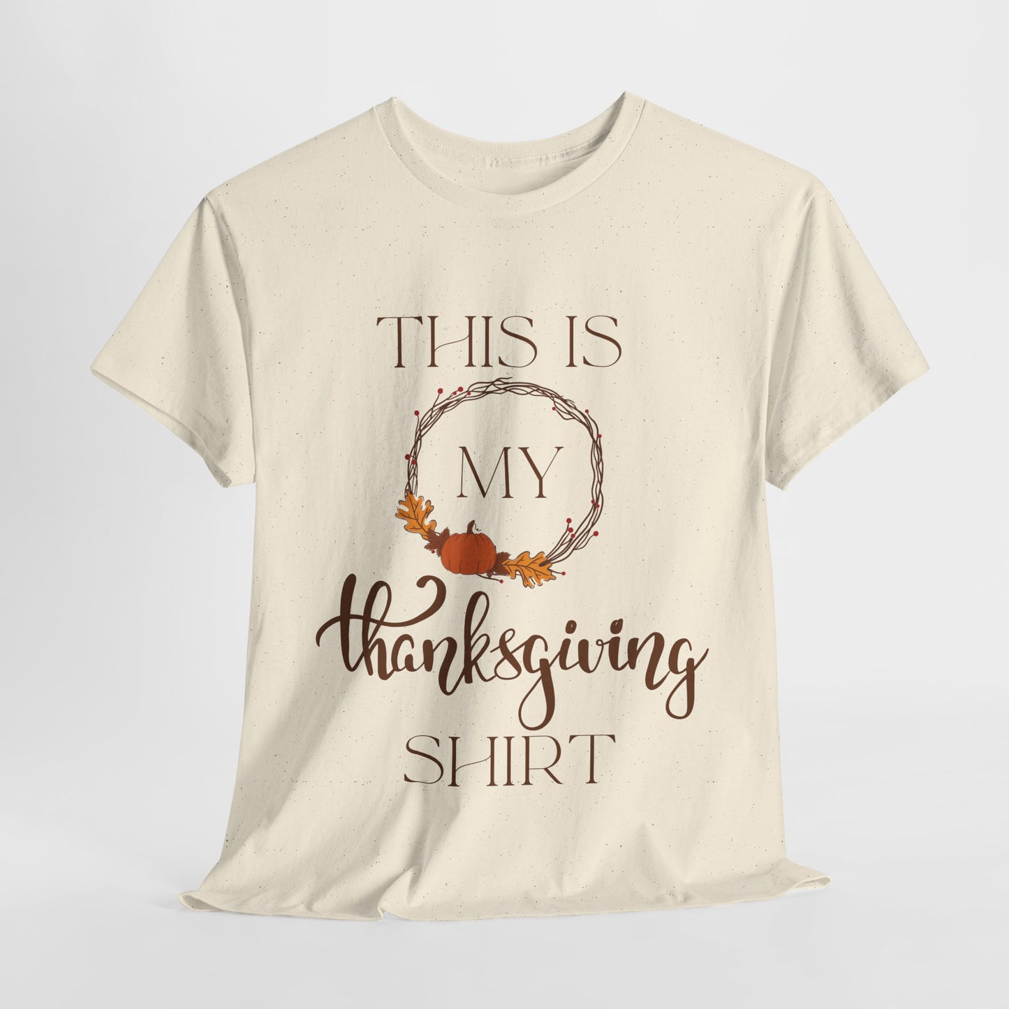 This is my Thanksgiving T-Shirt