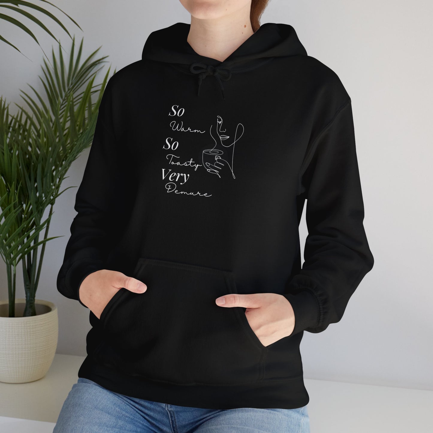 Warm, Toasty, Very Demure Hoodie