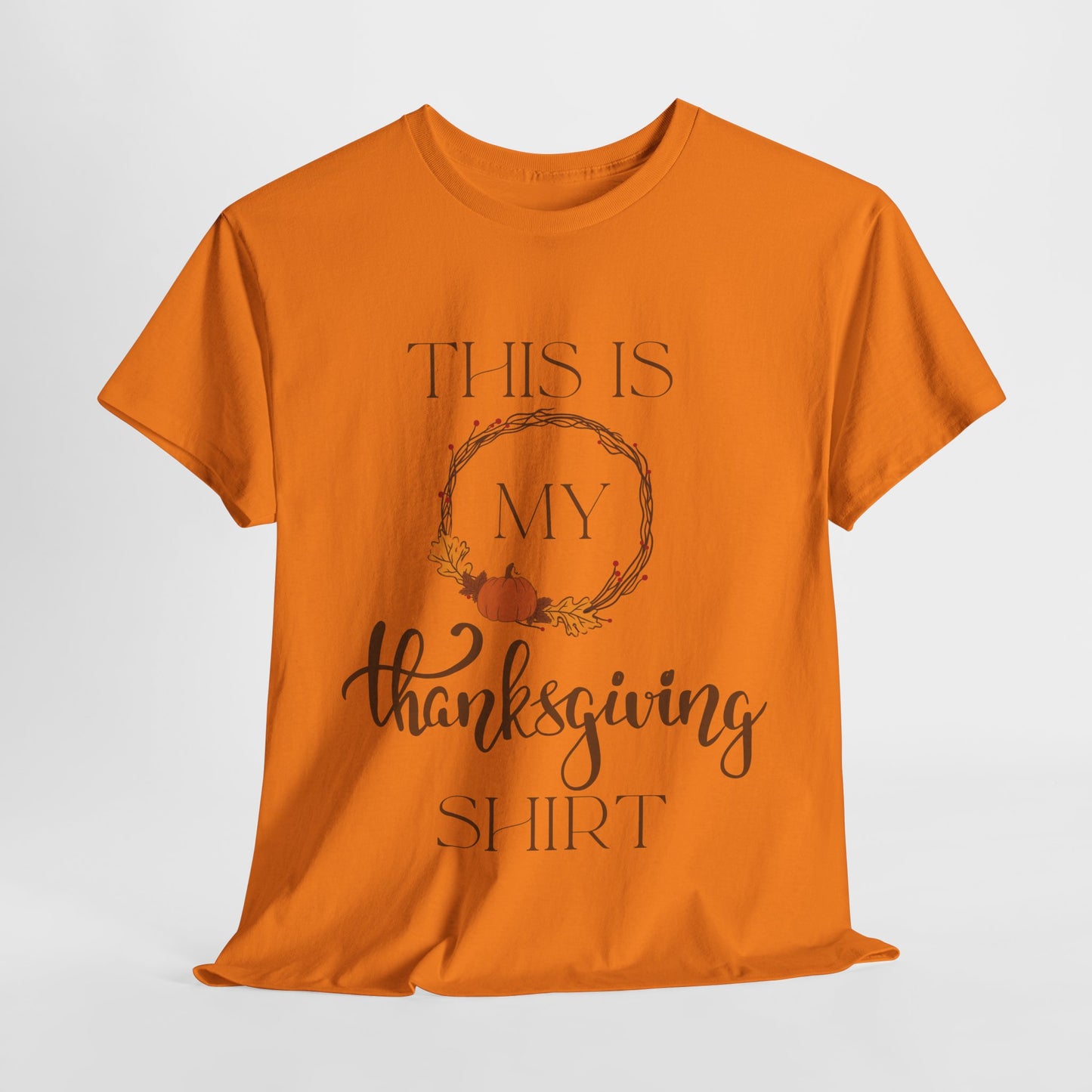 This is my Thanksgiving T-Shirt