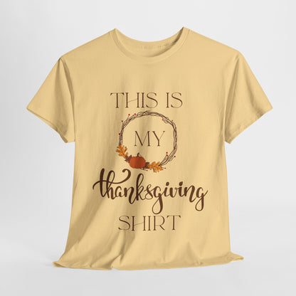 This is my Thanksgiving T-Shirt