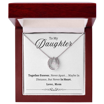 To My Daughter Together Forever |  Lucky In Love Necklace